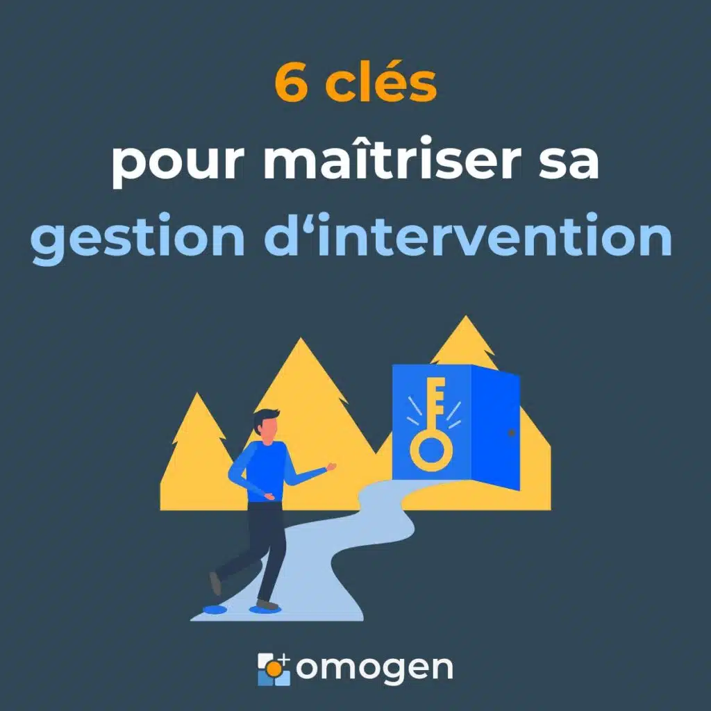 maîtriser sa gestion d'intervention